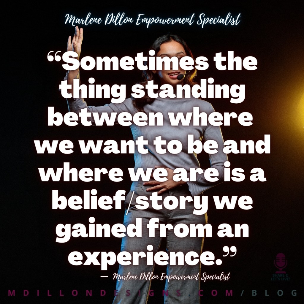 Meme: Image of female presenting public speaker stand against a black background, wearing a grey long sleeve mock neck top, with grey wide leg pants. One hand is raised, wearing a small microphone by her mouth. Text states: “Sometimes the thing standing between where we want to be and where we are is a belief/story we gained from an experience.”
—  Marlene Dillon Empowerment Specialist
Share & Let's Live! logo
mdillondesigns.com